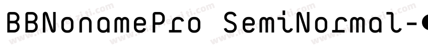 BBNonamePro SemiNormal字体转换